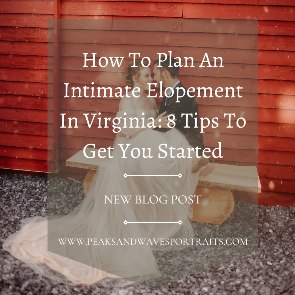 how to plan an intimate elopement in virginia | how to elope in virginia | eloping in virginia | how to get started in eloping | how to get married in virgina | harry potter themed wedding